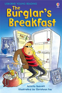 The Burglar's Breakfast : Young Reading Series 1 - Felicity Everett