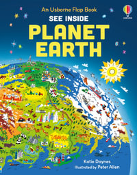 See Inside Planet Earth : Usborne See Inside - Alex Frith