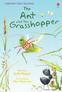 The Ant and the Grasshopper : First Reading Level 1 - Katie Daynes