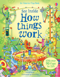 How Things Work : See Inside - Conrad Mason