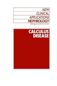 Calculus Disease : New Clinical Applications, Nephrology - Graeme Catto