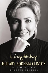 Living History - Hillary Rodham Clinton