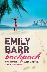 Backpack : A dark suspense thriller with a shocking twist - Emily Barr