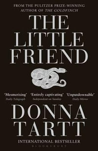 The Little Friend - Donna Tartt