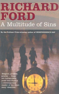 A Multitude of Sins - Richard Ford