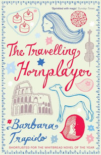 Travelling Hornplayer - Barbara Trapido