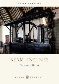 Beam Engines : Shire Library - Geoff Hayes