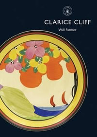 Clarice Cliff : Shire Library - Will Farmer