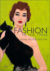 Fashion in the 1950s : Shire Library - Daniel Milford-Cottam