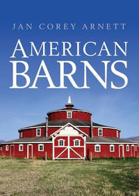 American Barns : Shire Library USA - Jan Corey Arnett