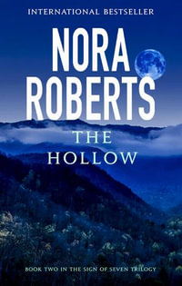 The Hollow : Number 2 in series - Nora Roberts