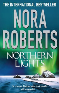 Northern Lights : Tom Thorne Novels : Book 195 - Nora Roberts