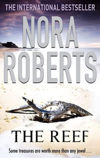 The Reef : Tom Thorne Novels : Book 194 - Nora Roberts