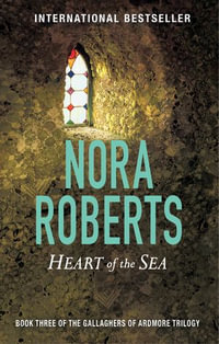 Heart Of The Sea : Gallaghers of Ardmore : Book 3 - Nora Roberts