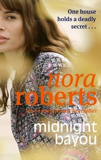 Midnight Bayou - Nora Roberts