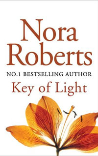 Key Of Light : Number 1 in series - Nora Roberts