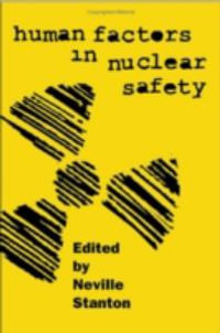 Human Factors in Nuclear Safety - Professor Neville A. Stanton