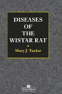 Diseases of the Wistar Rat - Mary J Tucker