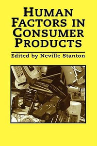 Human Factors In Consumer Products - Neville A. Stanton