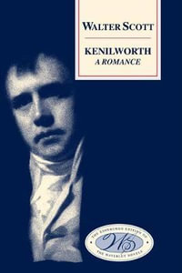 Kenilworth : Edinburgh Edition of the Waverley Novels - Walter Scott