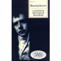 A Legend of the Wars of Montrose : Edinburgh Edition of the Waverley Novels Eup - Walter Scott