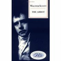 The Abbot : Waverley Novels - Walter Scott