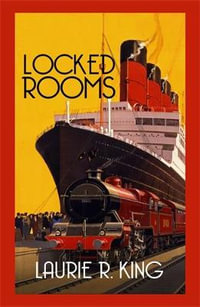 Locked Rooms (#16) : Mary Russell & Sherlock Holmes - Laurie R King