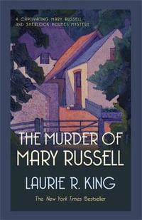 The Murder of Mary Russell (#3) : A thrilling mystery for Mary Russell and Sherlock Holmes - Laurie R King