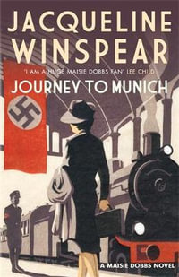 Journey To Munich : Maisie Dobbs - Jacqueline Winspear