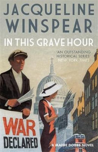 In This Grave Hour (Maisie Dobbs) : Maisie Dobbs - Jacqueline Winspear