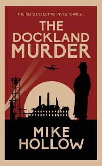 The Dockland Murder (Blitz Detective #5) : Blitz Detective - Mike Hollow