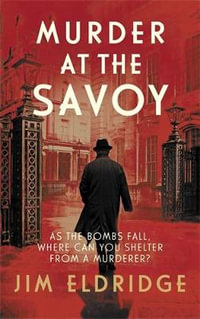 Murder at the Savoy : Hotel Mysteries 2 - Jim Eldridge