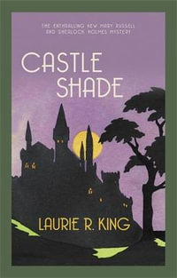 Castle Shade (Mary Russell & Sherlock Holmes 17) - Laurie R King