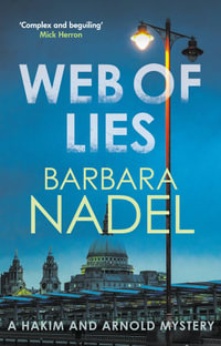 Web of Lies (Hakim & Arnold 8) : From the Author of the Inspector Ikmen Series, Inspiration for the Bbc's the Turkish Detective - Barbara Nadel