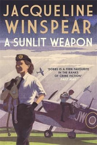 A Sunlit Weapon (Maisie Dobbs 17) - Jacqueline Winspear