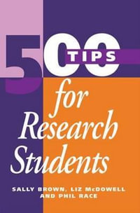 500 Tips for Research Students : 500 Tips - Sally Brown