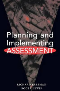 Planning and Implementing Assessment - Richard Freeman