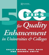 500 Tips for Quality Enhancement in Universities and Colleges : 500 Tips - Sally Brown