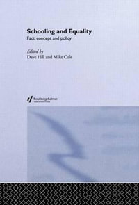 Schooling and Equality : Fact, Concept and Policy - Dave Hill