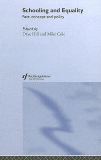 Schooling and Equality : Fact, Concept and Policy - Dave Hill