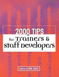 2000 Tips for Trainers and Staff Developers - Phil Race