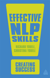 Effective NLP Skills : The Creating Success Series - Richard Youell