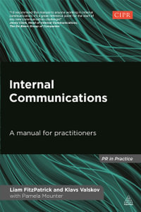 Internal Communications : A Manual for Practitioners - Liam FitzPatrick