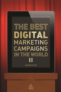 The Best Digital Marketing Campaigns in the World II - Damian Ryan