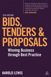 Bids, Tenders and Proposals : Winning Business Through Best Practice - Harold Lewis