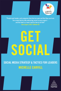 Get Social : Social Media Strategy and Tactics for Leaders - Michelle Carvill