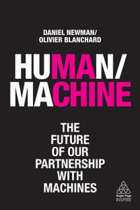 Human/Machine : The Future of our Partnership with Machines - Daniel Newman