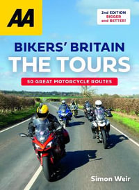 Bikers' Britain The Tours - Simon Wier