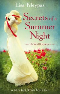 Secrets Of A Summer Night : The Wallflowers - Lisa Kleypas