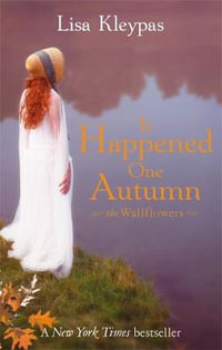 It Happened One Autumn : The Wallflowers : Book 2 - Lisa Kleypas